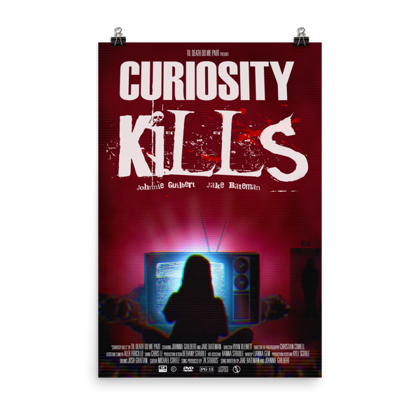 Curiosity Kills Poster