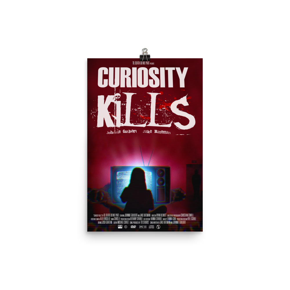 Curiosity Kills Poster